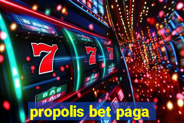 propolis bet paga